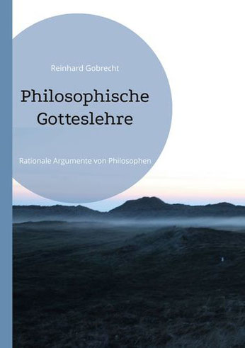 Philosophische Gotteslehre: Rationale Argumente von Philosophen | ISBN: 9783757823986
