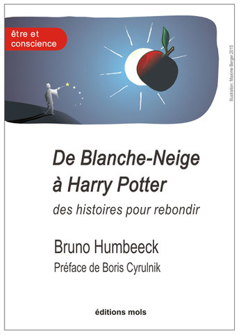 bruno humbeeck, de Blanche Neige à Harry Potter, des histoires pour rebondir