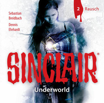 CD-Cover SINCLAIR Underworld - 2 - Rausch