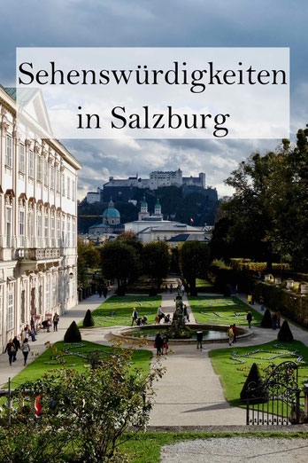 Salzburg: Die besten Sehenswürdigkeiten für einen Städtetrip. Mit Schlechtwetter-Plan.
