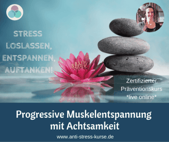 Präventionskurs für Betriebliche Gesundheit: Progressive Muskelentspannung mit Achtsamkeit - Anti-Stress-Trainerin Christina Gieseler - Mindful Balance Gesundheitsprävention & Stressmanagement