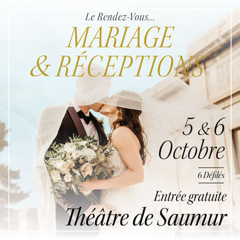 Salon du Mariage de Saumur 5 et 6 Octobre 2024