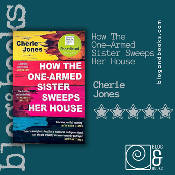 bookk cover of How THe One-Armed Sister Sweeps Her House by Cherie Jones