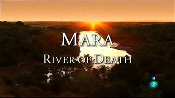  Mara, il fiume della morte