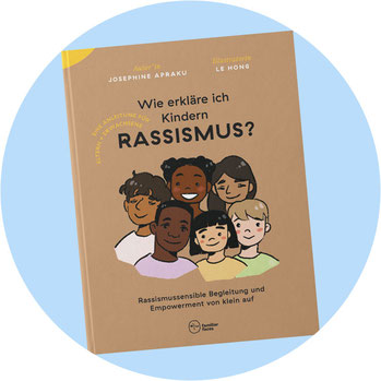 "Wie erkläre ich Kindern Rassismus?" von Familiar Faces