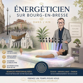 Energéticien - soin énergétique - Polliat - Bourg-en Bresse - Ain  -Roger Raymond.fr -  - 