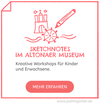 Sketchnotes im Altonaer Museum - Kreative Workshops für Erwachsene und Kinder.  - Gruppen, Schulklassen, Firmenausflüge, Firmenevents