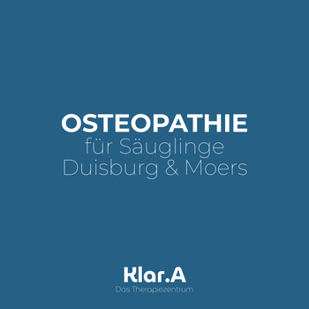 Klar.A - Das Therapiezentrum / Osteopathie für Säuglinge in Duisburg & Moers