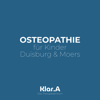 Klar.A - Das Therapiezentrum / Osteopathie für Kinder in Duisburg & Moers