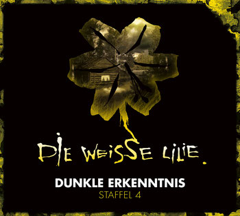 CD-Cover DIE WEISSE LILIE Staffel 4 – Erkenntnis