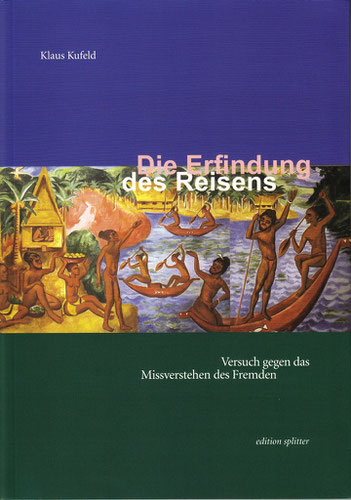 Erfindung des Reisens Klaus Kufeld