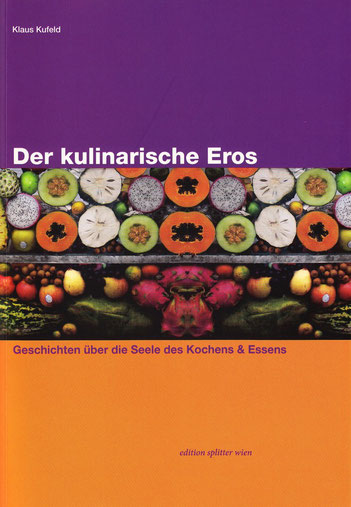Der kulinarische Eros Klaus kufeld