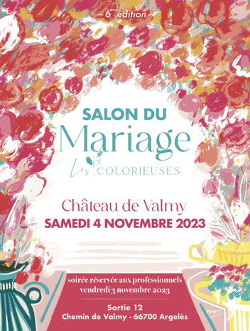 Salon du Mariage des Colorieuses à Argelès-sur-mer - 4 Novembre 2023