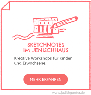 Sketchnotes im Jenischhaus - Kreative Workshops für Erwachsene und Kinder - Gruppen, Schulklassen, Firmenausflüge, Firmenevents
