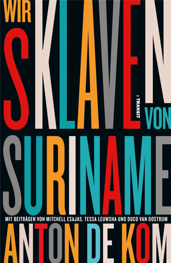 Das Bild zeigt das Cover von Wir Sklaven von Suriname von Anton de Kom.