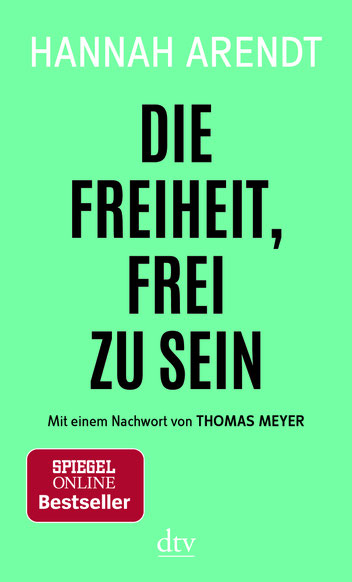 Buchcover "Die Freiheit frei zu sein" von Hannah Arendt