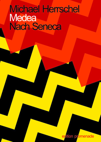 Michael Herrschel: Medea. Nach Seneca. ISBN 978-3-944897-22-6. Umschlagbild: Armin Stingl