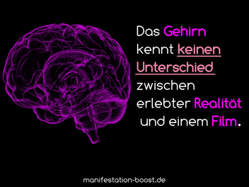 Das Gehirn kennt keinen Unterschied zwischen erlebter Realität und einem Film