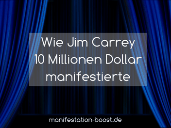Wie Jim Carrey 10 Millionen Dollar manifestierte - Gesetz der Anziehung