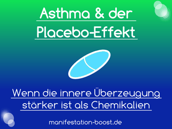 Asthma und der Placebo-Effekt - Wenn Gedanken stärker sind als Chemikalien (Joe Dispenza)