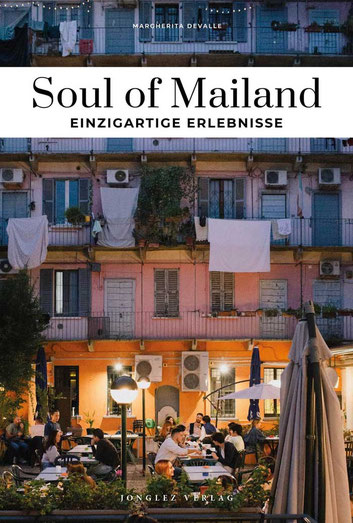 "Soul of Mailand: 30 einzigartige Erlebnisse"