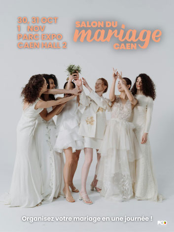 Salon du Mariage de Caen 30, 31 Octobre, 01 Novembre 2026