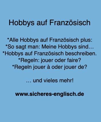 Hobbys auf Französisch: Vokabeln, Regeln