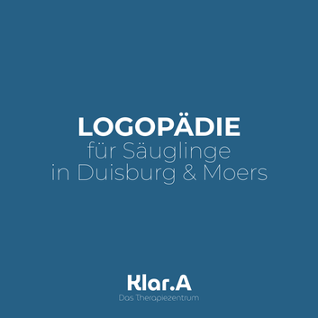 Klar.A - Das Therapiezentrum / Logopädie für Säuglinge in Duisburg & Moers