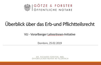 PPP- Unterlagen zum Vortrag von Dr. Richard Forster: “Überblick über das Erb- und Pflichtteilsrecht“