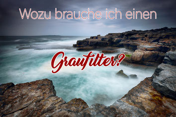 Graufilter_Fotografie_Langzeitbelichtung_LZB_ND-Filter