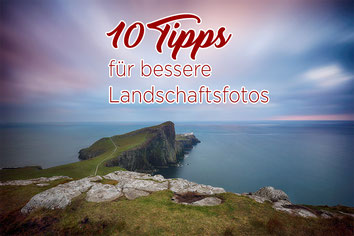 10 Tipps für bessere Landschaftsfotos_Fotoworkshop