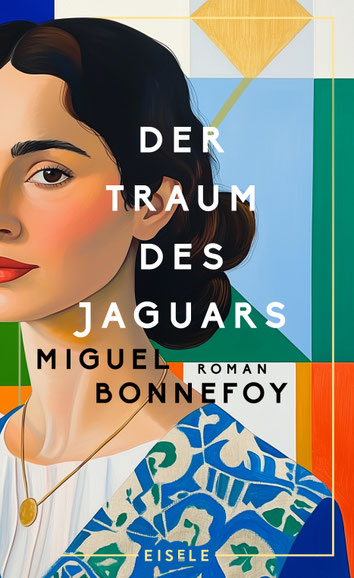 Auf dem Cover von "Der Traum des Jaguars" ist eine Frau mit hochgesteckten Haaren und blau gemusterter Bluse.