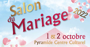 Salon du Mariage à Romorantin-Lanthenay 1 et 2 Octobre 2022