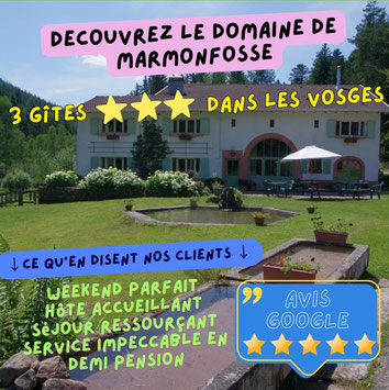 decouvrez le domaine de marmonfosse 3 gîtes 3 étoiles dans les Vosges Avis Google weekend parfait hôte accueillant séjour ressourçant service impeccable en demi pension