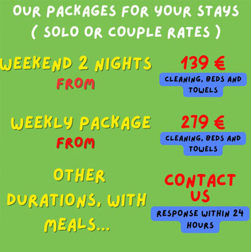 OUR PACKAGES FOR YOUR STAYS WEEKEND WEEKLY PACKAGE  OTHER Durations, with meals CLEANING, BEDS and towels in Vosges