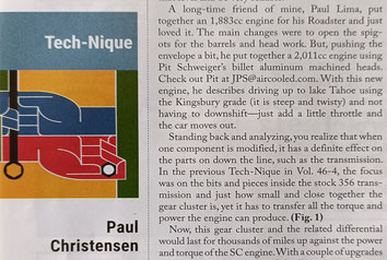 Paul Lima writes in the report, in the magazine Porsche356 Regestry, about the fast 356 Porsche of his friend Paul Lima, which goes very fast with the cylinder head from JPS Aircooled. Wow, More Horsepower and Torque.