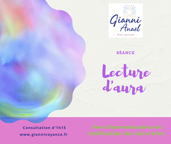 Séance de guidance et d'éveil grâce à la lecture de votre aura