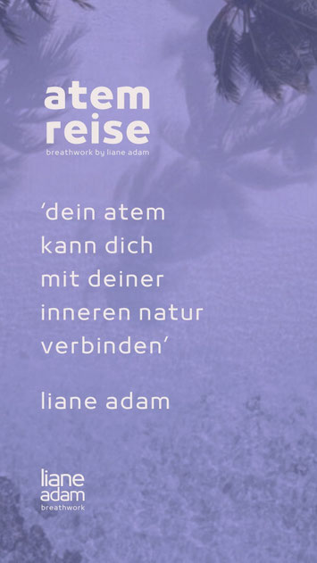 zitat liane adam dein atem kann dich mit deiner inneren natur verbinden. liane adam