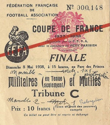 8 mai 1938: O. Marseille - FC Metz - Finale - Coupe de France (2/1 - ? spect.) - (billet absent de ma collection)