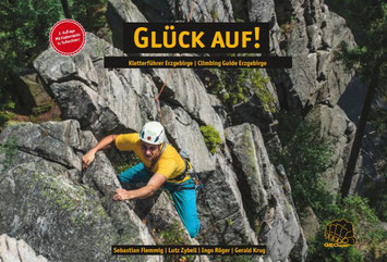 Glück Auf! Kletterführer Erzgebirge, Neuauflage im Geoquest Verlag