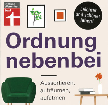Klarheit, entspannter, ruhiger, Lebensqualität, überflüssiges belastet das Gemüt, loslassen, befreit, Ordnung schaffen, Ordnungshilfe