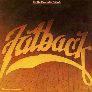 1982 - On The Floor With Fatback