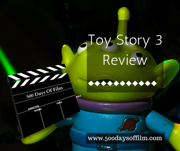 Toy Story 3 Review www.500daysoffilm.com