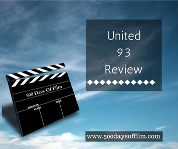 United 93 Review - www.500daysoffilm.com