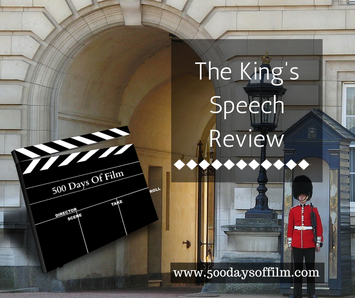 The King's Speech Review - www.500daysoffilm.com