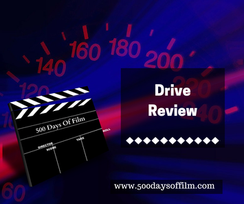 Drive Film Review - www.500daysoffilm Film Reviews