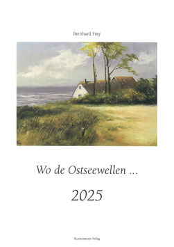 Wo de Ostseewellen... 2025