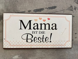 Magnet-Schild: Mama ist die Beste