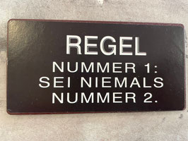Magnet-Schild: Regel Nr. 1