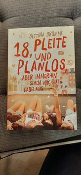 18, Pleite und Planlos